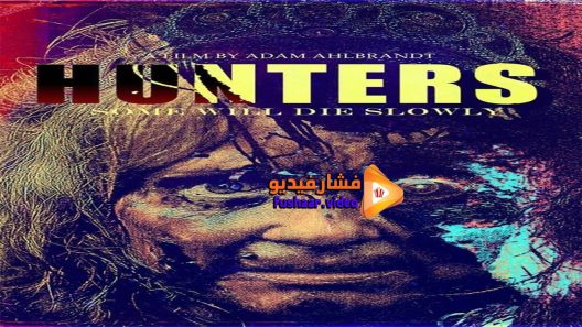 مشاهدة فيلم Hunters 2016 مترجم