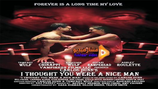 مشاهدة فيلم I Thought You Were a Nice Man 2018 مترجم