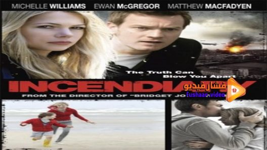 مشاهدة فيلم Incendiary 2008 مترجم