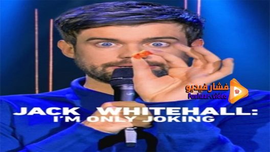 مشاهدة فيلم Jack Whitehall Im Only Joking 2020 مترجم