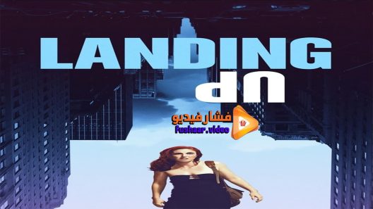 مشاهدة فيلم Landing Up 2018 مترجم
