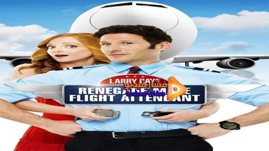 مشاهدة فيلم Larry Gaye Renegade Male Flight Attendant 2015 مترجم
