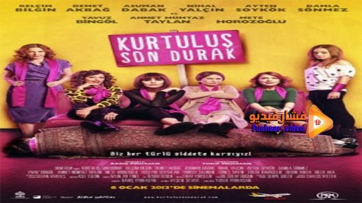 مشاهدة فيلم Last Stop Kurtulus 2012 مترجم