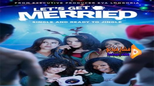 مشاهدة فيلم Lets Get Merried 2021 مترجم