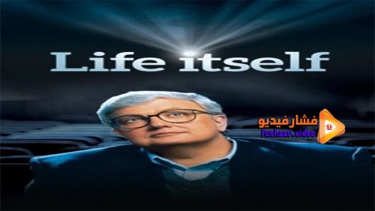 مشاهدة فيلم Life Itself 2014 مترجم