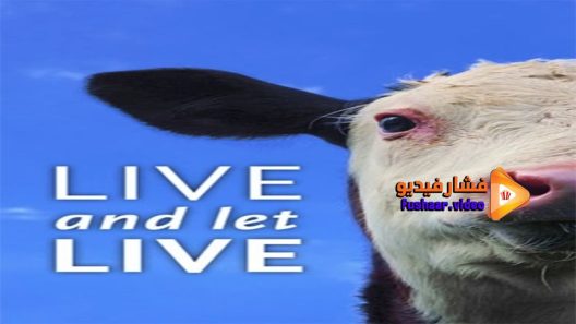 مشاهدة فيلم Live and Let Live 2013 مترجم