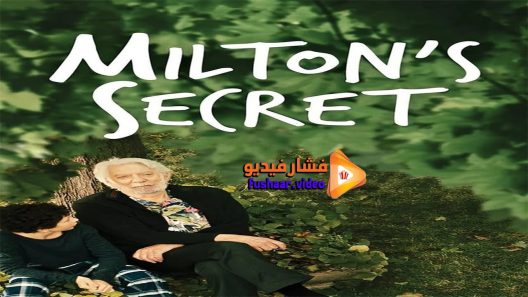 مشاهدة فيلم Miltons Secret 2016 مترجم