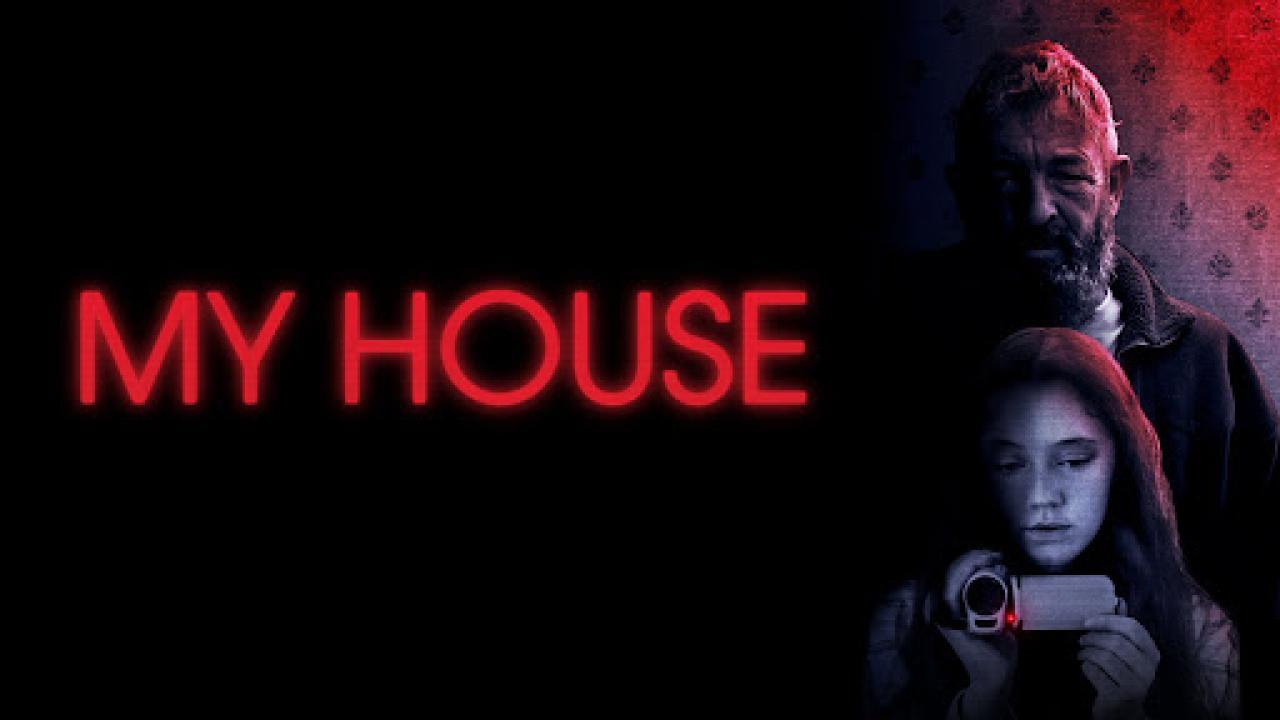 مشاهدة فيلم My House 2023 مترجم فشار فيديو