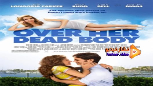 مشاهدة فيلم Over Her Dead Body 2008 مترجم