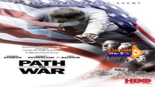 مشاهدة فيلم Path to War 2002 مترجم