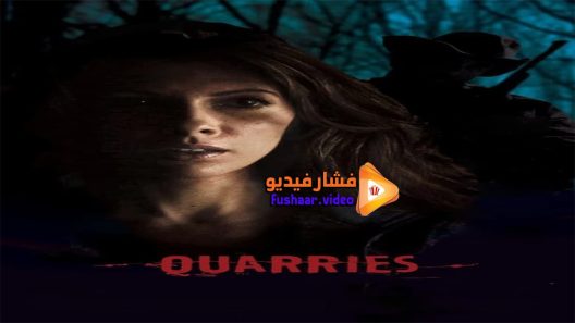 مشاهدة فيلم Quarries 2016 مترجم