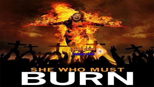 مشاهدة فيلم She Who Must Burn 2015 مترجم