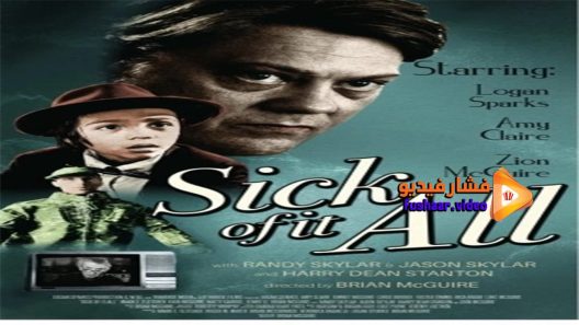 مشاهدة فيلم Sick of it All 2017 مترجم