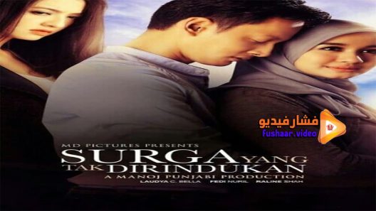 مشاهدة فيلم Surga Yang Tak Dirindukan 2015 مترجم