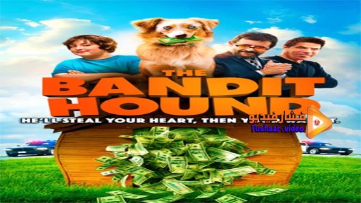 مشاهدة فيلم The Bandit Hound 2016 مترجم