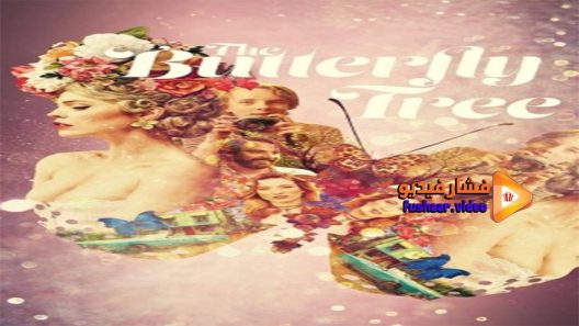 مشاهدة فيلم The Butterfly Tree 2017 مترجم