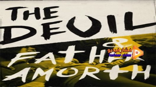 مشاهدة فيلم The Devil and Father Amorth 2017 مترجم