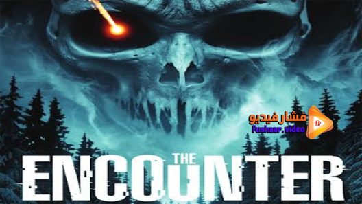 مشاهدة فيلم The Encounter 2015 مترجم