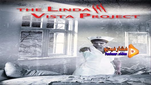 مشاهدة فيلم The Linda Vista Project 2015 مترجم