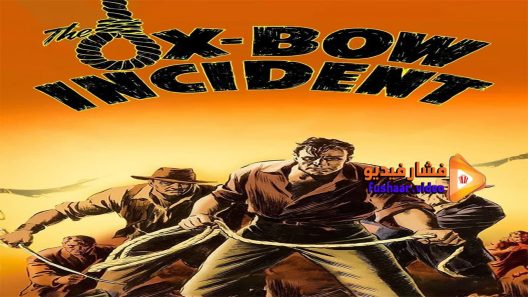 مشاهدة فيلم The Ox-Bow Incident 1942 مترجم