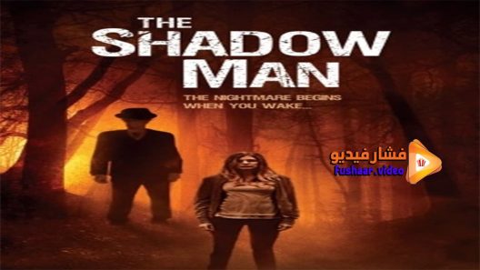 مشاهدة فيلم The Shadow Man 2017 مترجم