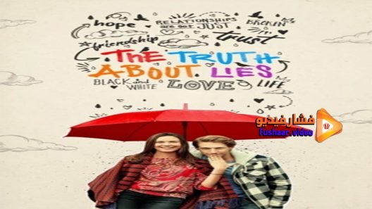 مشاهدة فيلم The Truth About Lies 2017 مترجم