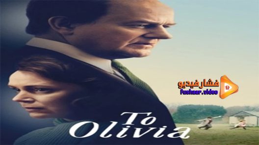 مشاهدة فيلم To Olivia 2021 مترجم