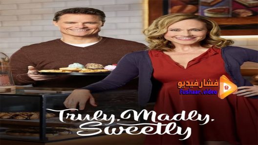 مشاهدة فيلم Truly Madly Sweetly 2018 مترجم