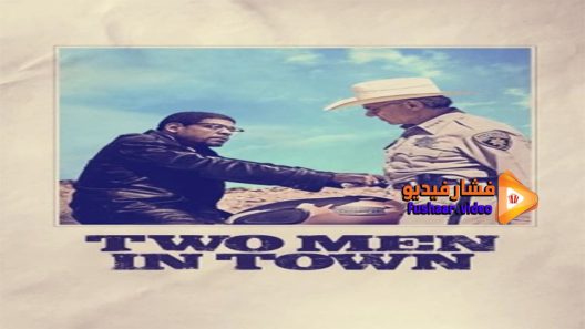 مشاهدة فيلم Two Men in Town 2014 مترجم