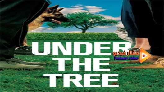 مشاهدة فيلم Under The Tree 2017 مترجم