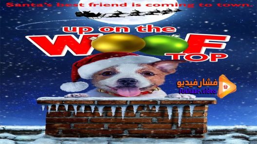 مشاهدة فيلم Up on the Wooftop 2016 مترجم