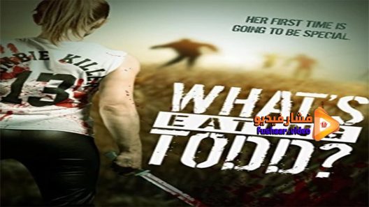 مشاهدة فيلم Whats Eating Todd 2016 مترجم