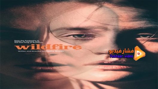 مشاهدة فيلم Wildfire 2021 مترجم