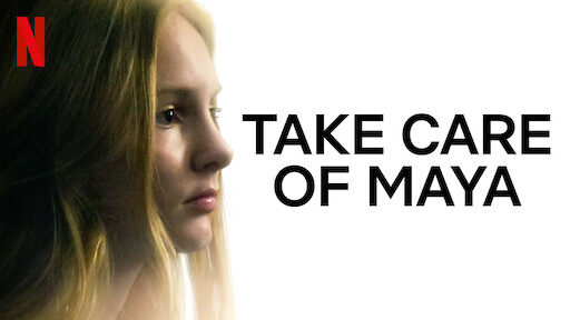 مشاهدة فيلم Take Care of Maya 2023 مترجم