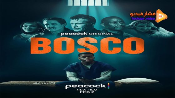 مشاهدة فيلم Bosco 2024 مترجم