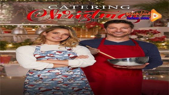 مشاهدة فيلم Catering Christmas 2022 مترجم
