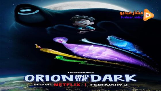 مشاهدة فيلم Orion and the Dark 2024 مترجم