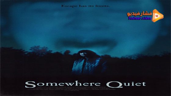 مشاهدة فيلم Somewhere Quiet 2023 مترجم