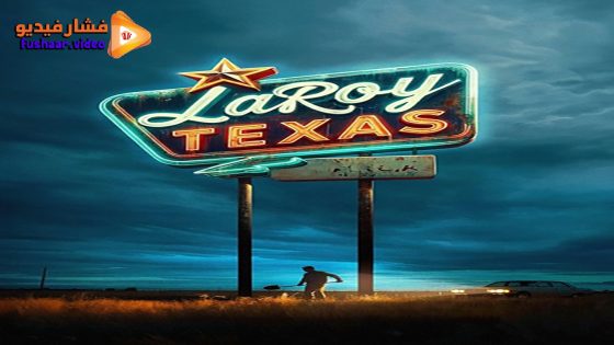 مشاهدة فيلم LaRoy, Texas 2023 مترجم