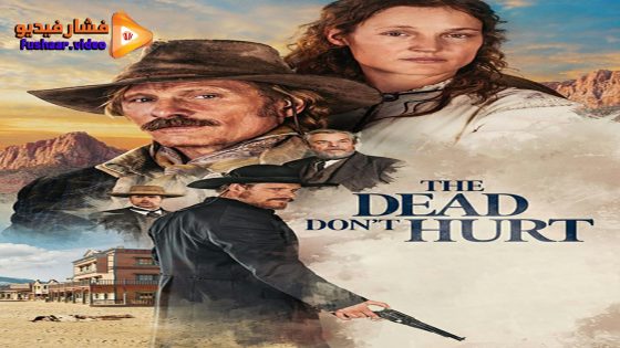 مشاهدة فيلم The Dead Don’t Hurt 2023 مترجم