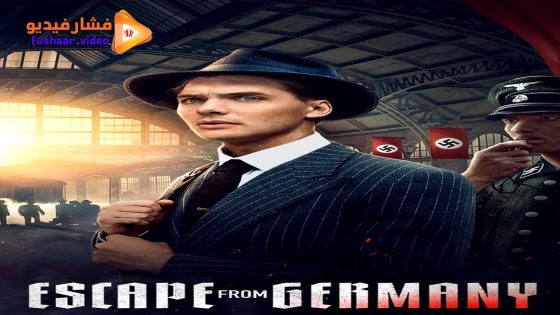 مشاهدة فيلم Escape from Germany 2024 مترجم