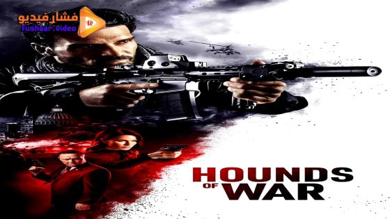 مشاهدة فيلم Hounds of War 2024 مترجم