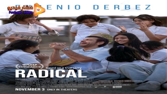مشاهدة فيلم Radical 2023 مترجم