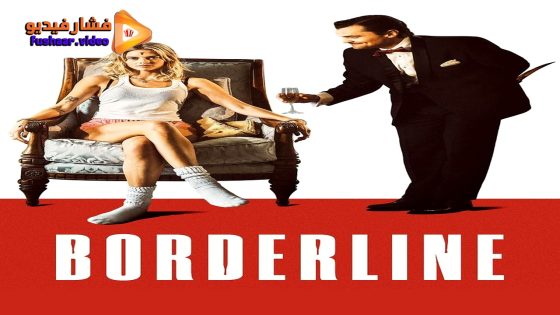 مشاهدة فيلم Borderline 2025 مترجم