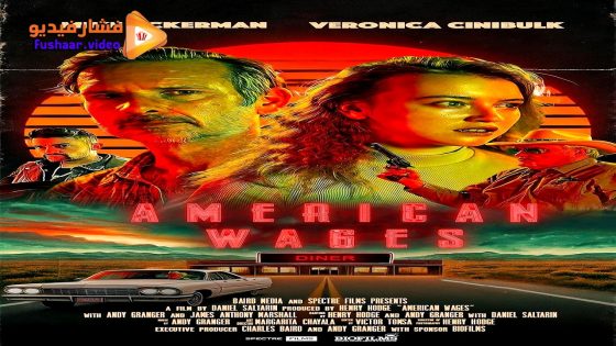 مشاهدة فيلم American Wages 2025 مترجم