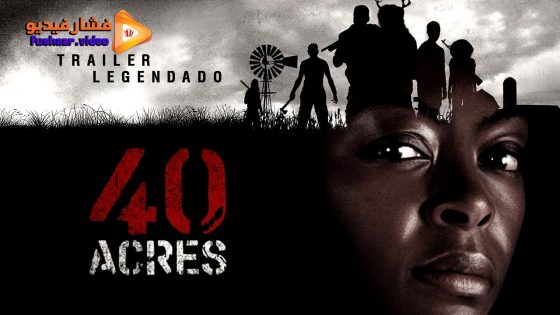 مشاهدة فيلم 40 Acres 2024 مترجم