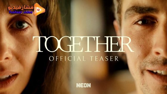 مشاهدة فيلم Together 2025 مترجم
