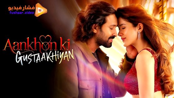 مشاهدة فيلم Aankhon Ki Gustaakhiyan 2025 مترجم