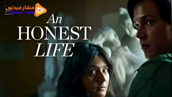مشاهدة فيلم An Honest Life 2025 مترجم