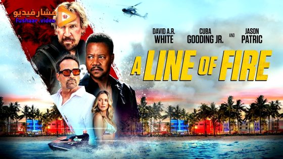 مشاهدة فيلم A Line of Fire 2025 مترجم